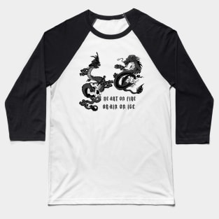 Fire and Ice dragon. Some say the world will end in fire, some say in ice. Baseball T-Shirt